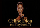 Céline Dion en Playback ??